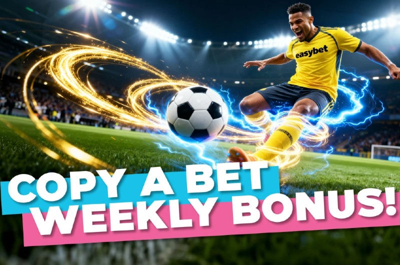 Easybet Copy A Bet Weekly Bonus